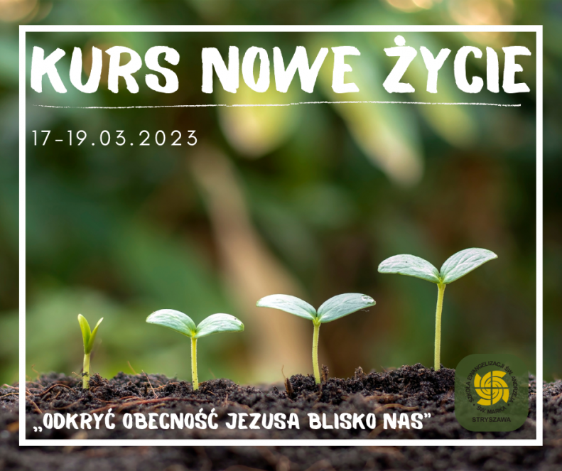 Kurs Nowe Życie 17-19.03.2023